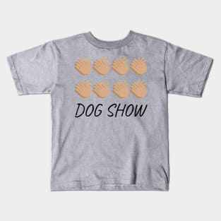 DOG SHOW! Kids T-Shirt